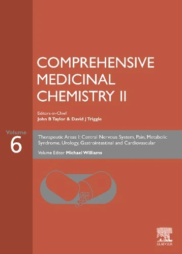 Comprehensive Medicinal Chemistry II, Volume 6: THERAPEUTIC AREAS I: Central Nervous System, Pain, Metabolic Syndrome, Urology, Gastrointestinal and Cardiovascular - Image 1