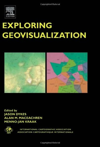 Exploring Geovisualization (International Cartographic Association)