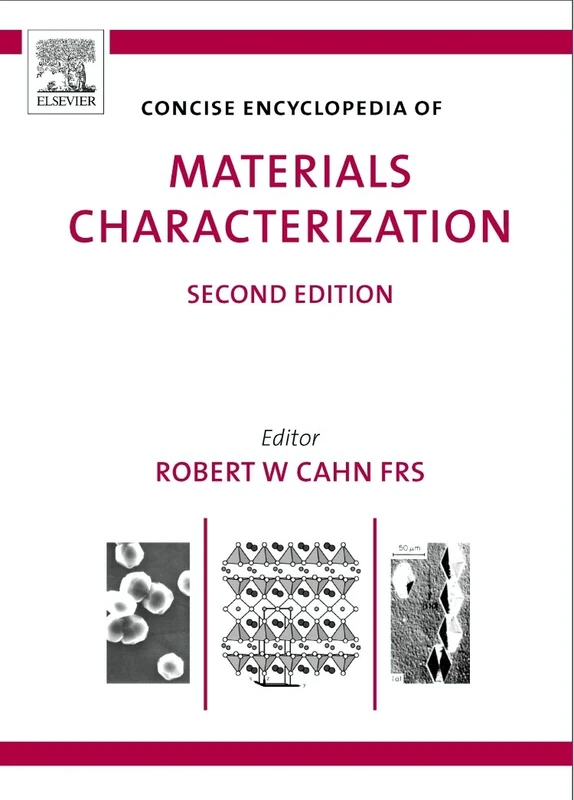 Concise Encyclopedia of Materials Characterization (Advances in Materials Science and Engineering)