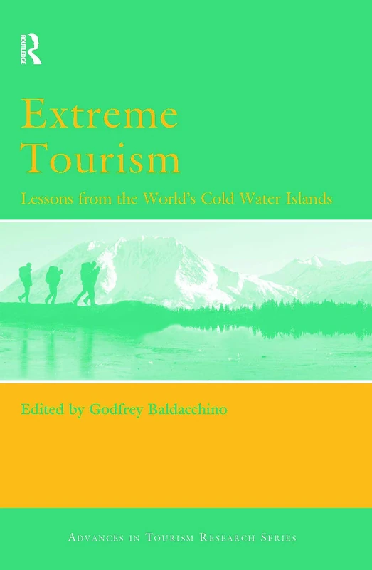 Routledge Extreme Tourism: Lessons from Cold Water Islands