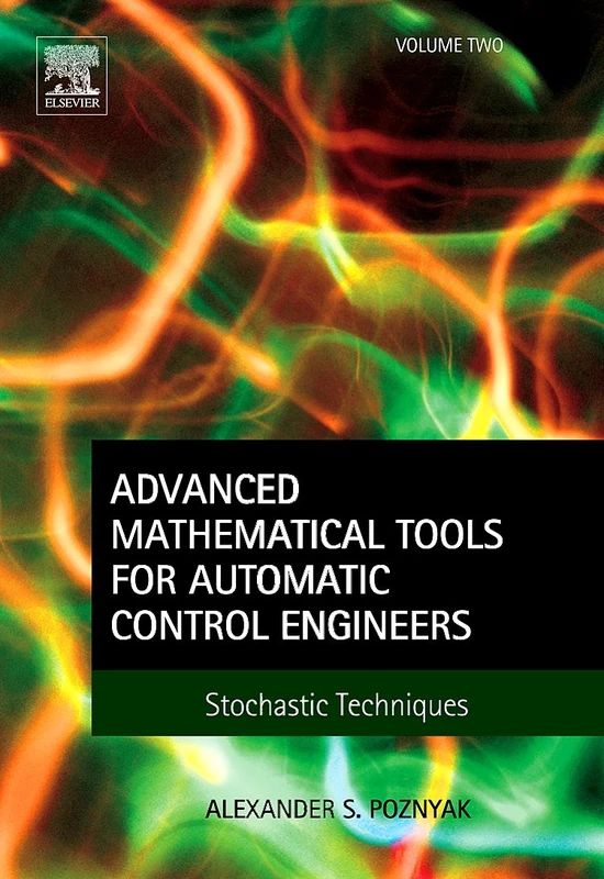 Advanced Mathematical Tools for Control Engineers: Volume 2: Stochastic Systems