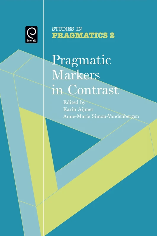 Pragmatic Markers in Contrast (SiP 2) (Studies in Pragmatics)