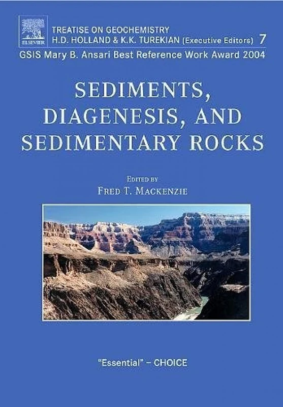 Sediments, Diagenesis, and Sedimentary Rocks: Treatise on Geochemistry, Second Edition, Volume 7