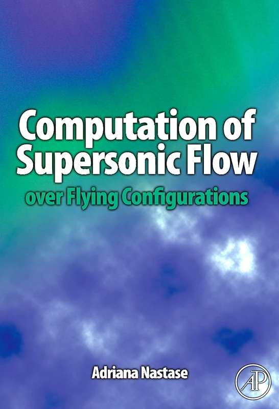 Elsevier Computation of Supersonic Flow Over Flying Configurations
