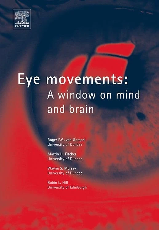 Eye Movements: A Window on Mind and Brain