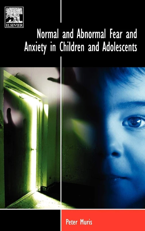 Elsevier Normal and Abnormal Fear and Anxiety in Children