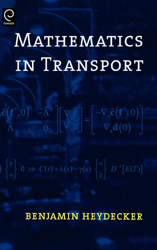 Mathematics in Transport: Proceedings of the Fourth IMA International Conference on Mathematics in Transport in Honour of Richard Allsop (0)