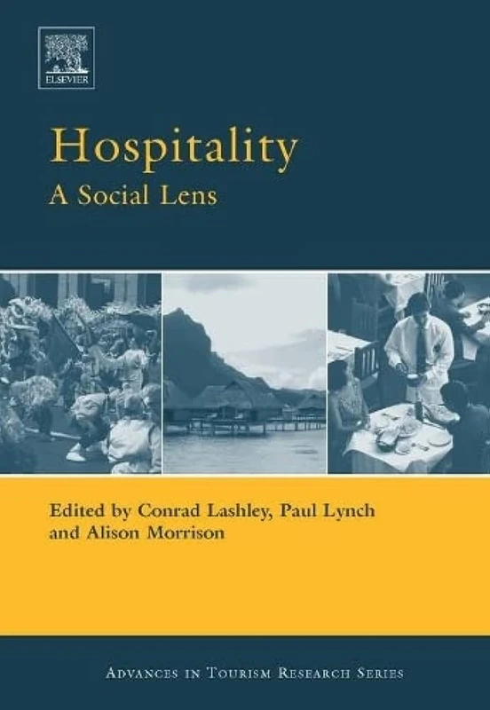 Hospitality: A Social Lens (Routledge Advances in Tourism)