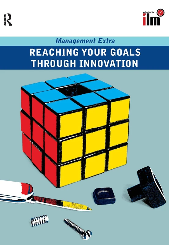 Reaching Your Goals Through Innovation: Management Extra - Image 1