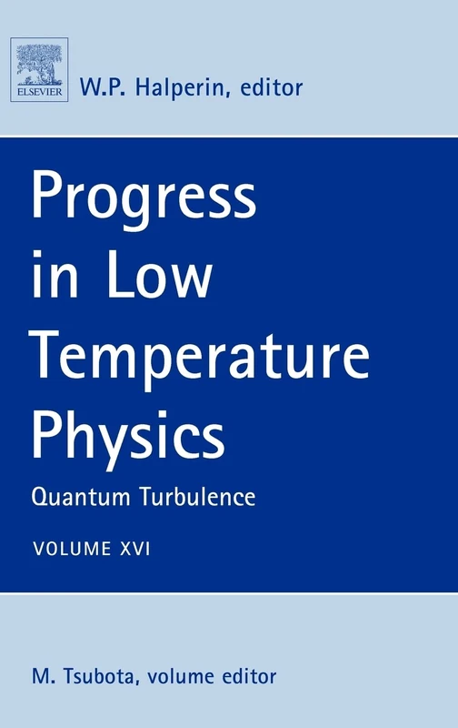 Progress in Low Temperature Physics, Volume XVI: Quantum Turbulence: 16: Volume 16