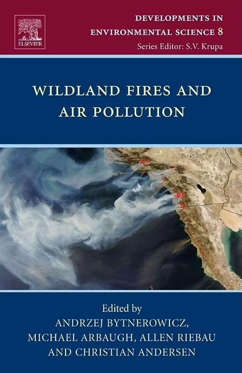 Wild Land Fires and Air Pollution (Developments in Environmental Science): Volume 8