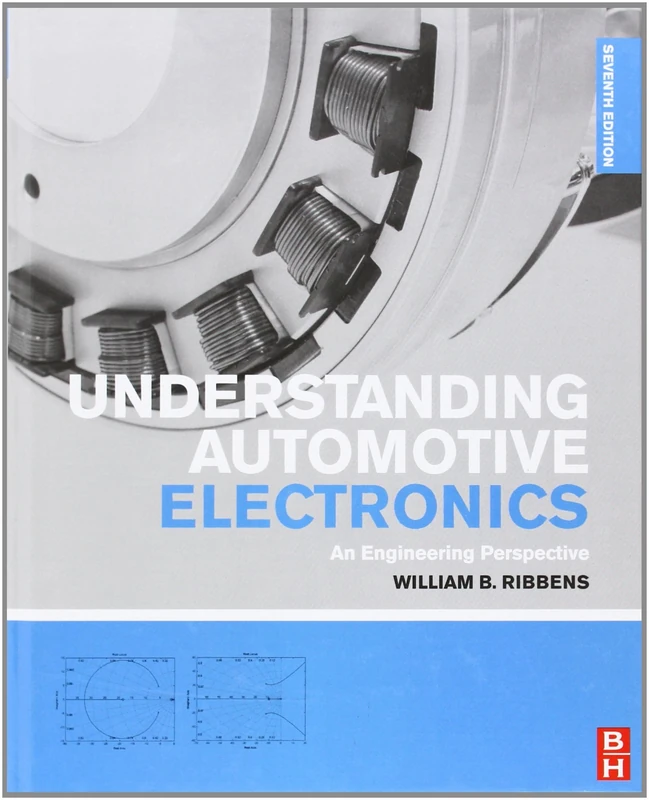 Understanding Automotive Electronics: An Engineering Perspective