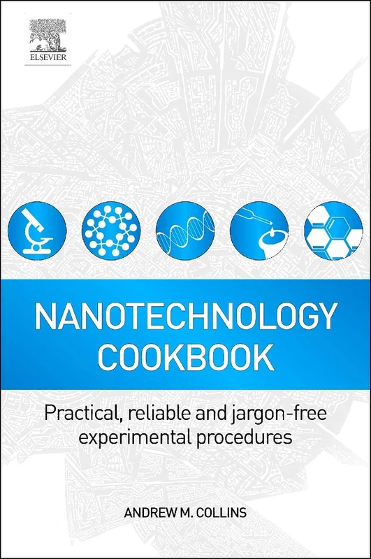 Nanotechnology Cookbook: Practical, Reliable and Jargon-free Experimental Procedures - Image 1