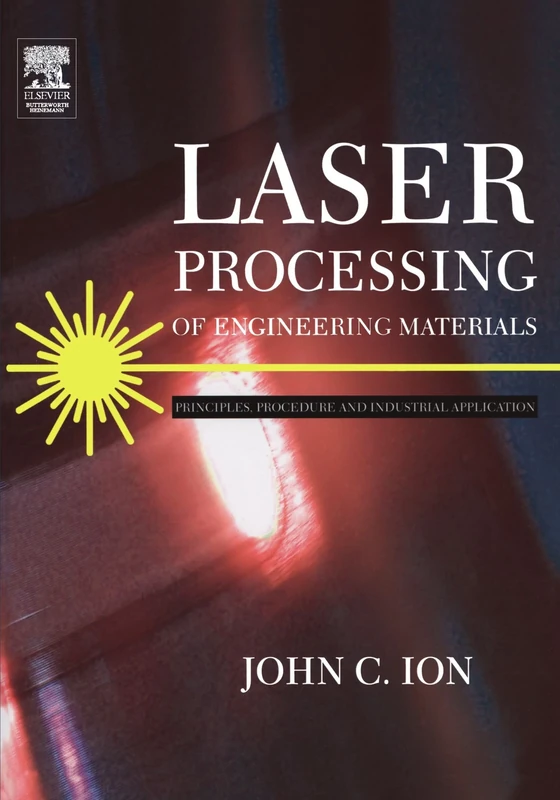 Laser Processing of Engineering Materials: Principles, Procedure and Industrial Application