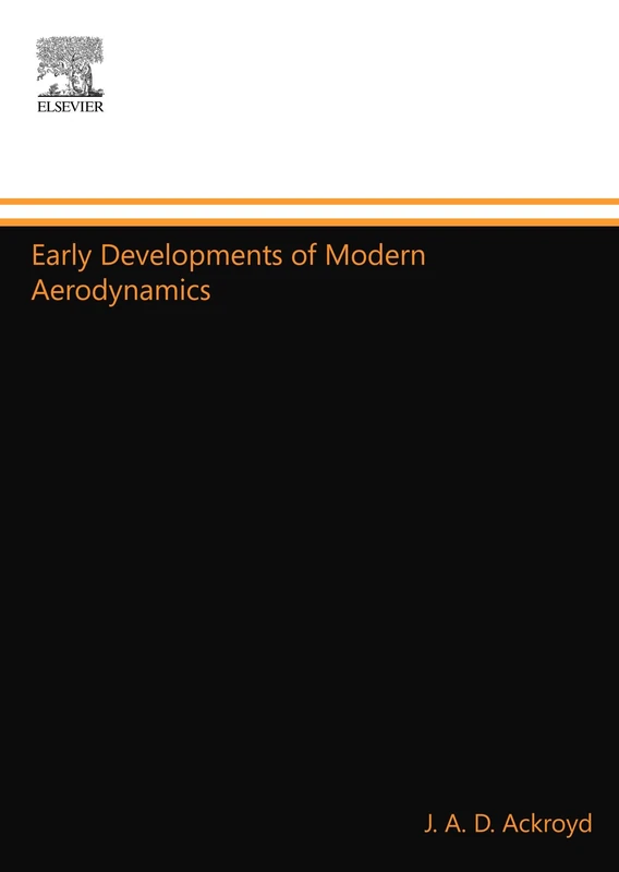 Early Developments of Modern Aerodynamics