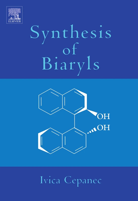 Elsevier Synthesis of Biaryls - Inorganic Chemistry Book