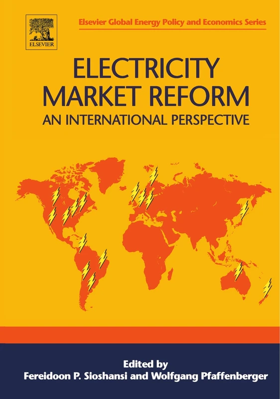 Electricity Market Reform: An International Perspective