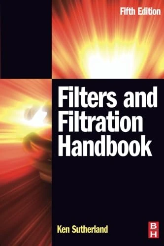 Filters and Filtration Handbook