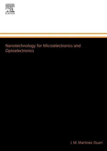 Elsevier Nanotechnology for Microelectronics and Optoelectronics