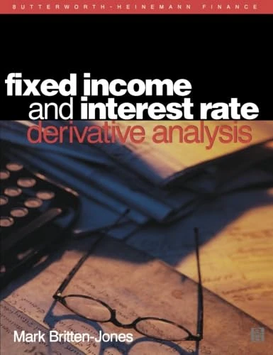 Fixed Income and Interest Rate Derivative Analysis