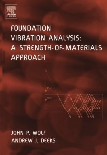 Foundation Vibration Analysis: A Strength-of-Materials Approach