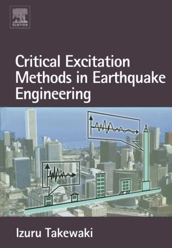 Critical Excitation Methods in Earthquake Engineering