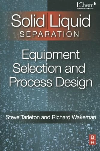 Solid/Liquid Separation: Equipment Selection and Process Design