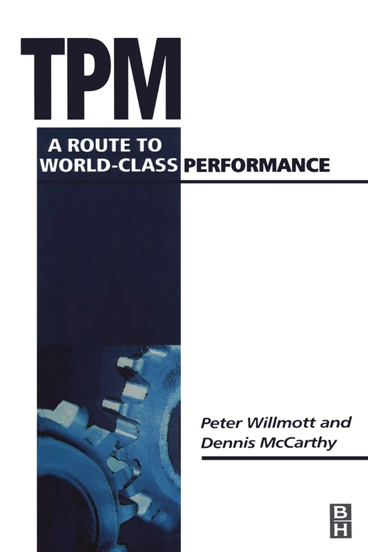 TPM - A Route to World-Class Performance: A Route to World Class Performance - Image 1