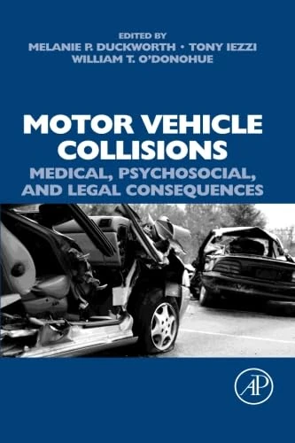 Motor Vehicle Collisions: Medical, Psychosocial, and Legal Consequences