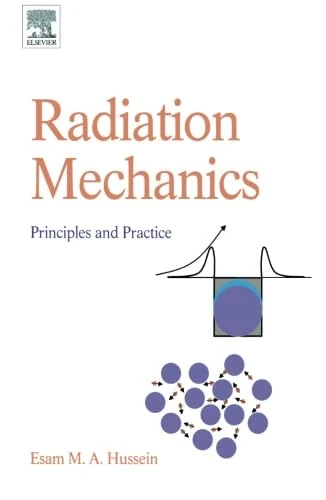 Elsevier Radiation Mechanics: Principles and Practice Book - Image 1
