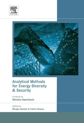 Analytical Methods for Energy Diversity and Security: Portfolio Optimization in the Energy Sector: A Tribute to the Work of Dr. Shimon Awerbuch