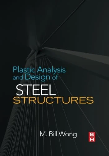 Plastic Analysis and Design of Steel Structures