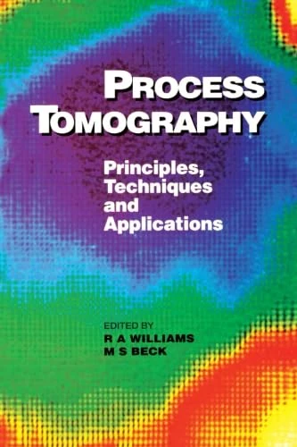 Process Tomography: Principles, Techniques and Applications