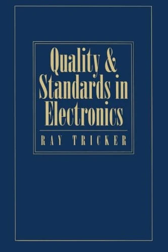 Quality And Standards In Electronics