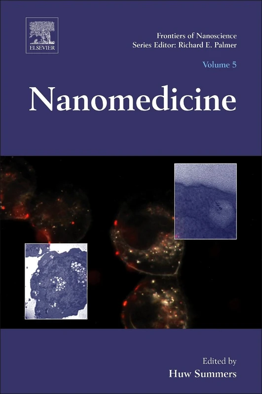 Nanomedicine: Volume 5 (Frontiers of Nanoscience, Volume 5)