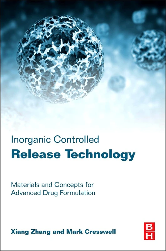 Inorganic Controlled Release Technology: Materials and Concepts for Advanced Drug Formulation