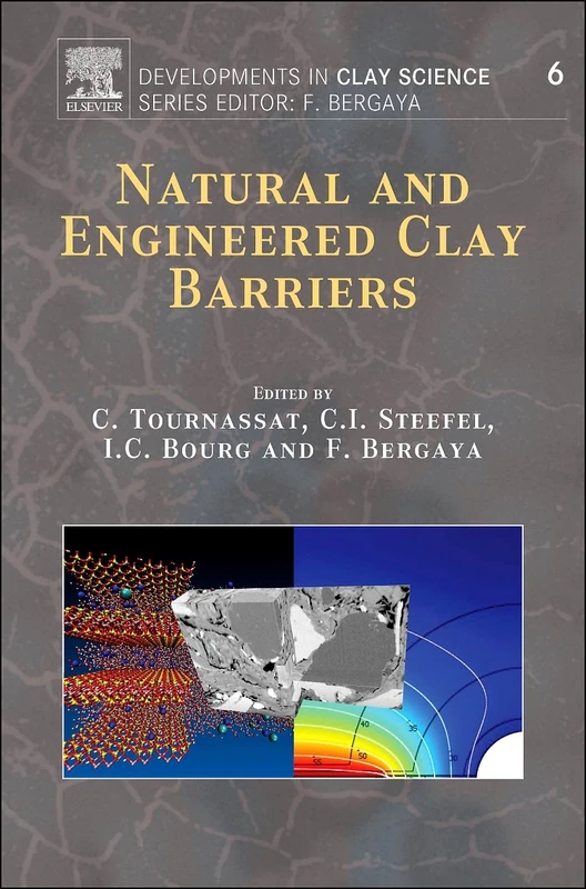 Natural and Engineered Clay Barriers (Developments in Clay Science): Volume 6