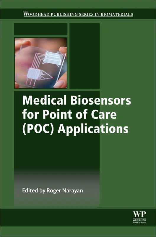Medical Biosensors for Point of Care (POC) Applications (Woodhead Publishing Series in Biomaterials)