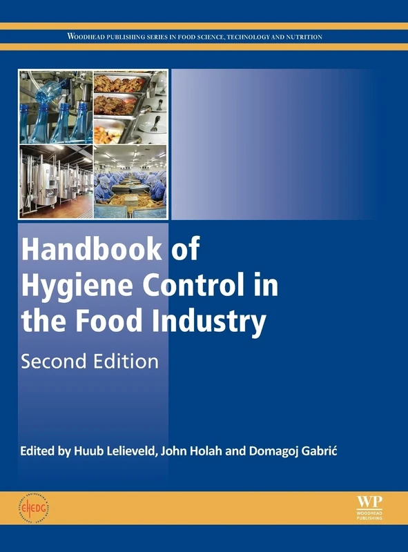 Handbook of Hygiene Control in the Food Industry (Woodhead Publishing Series in Food Science, Technology and Nutrition)