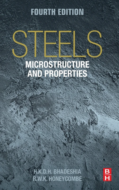 Steels: Microstructure and Properties