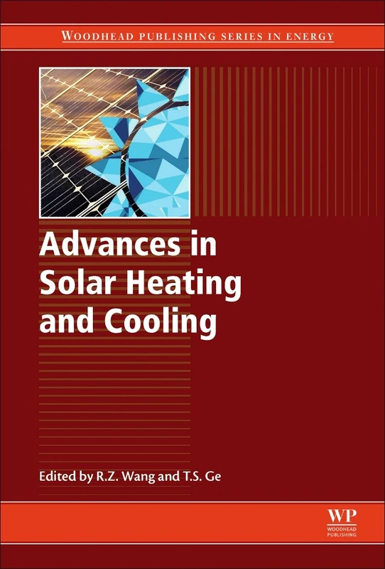 Advances in Solar Heating and Cooling (Woodhead Publishing Series in Energy, 102)