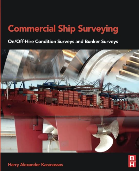 Commercial Ship Surveying: On/Off Hire Condition Surveys and Bunker Surveys