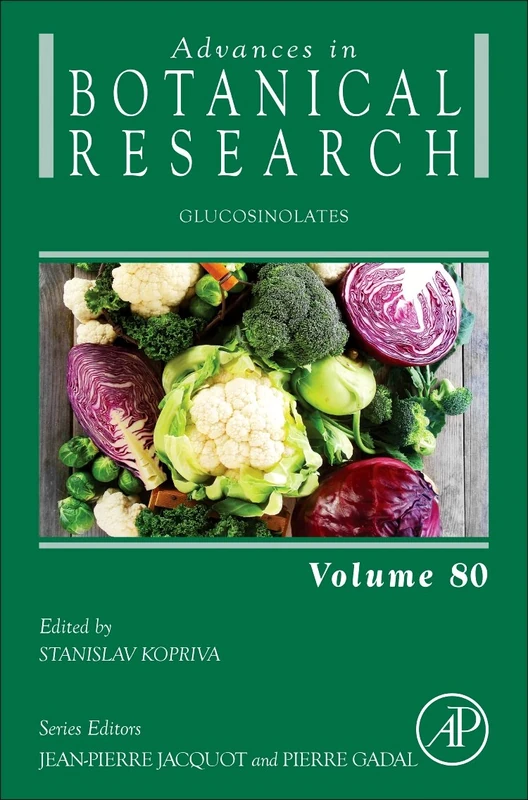 Glucosinolates: Volume 80 (Advances in Botanical Research, Volume 80)