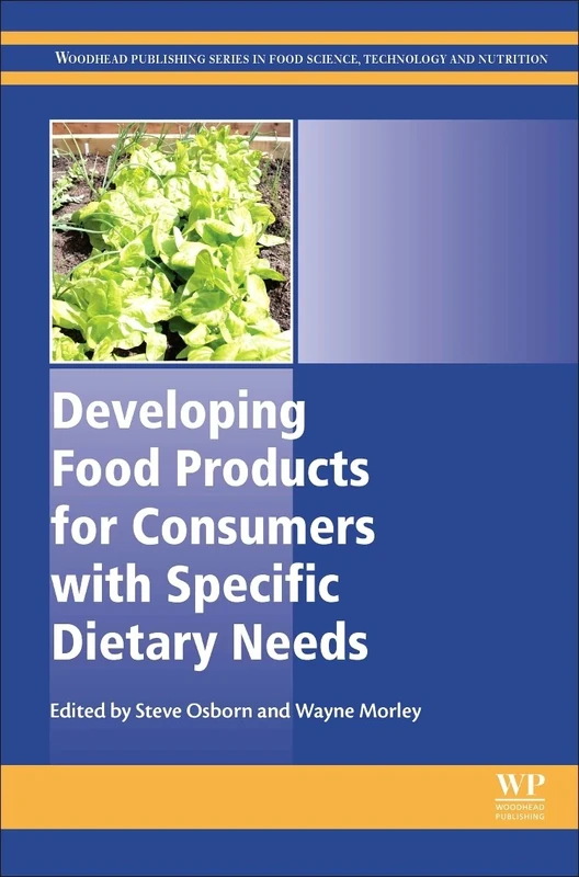 Developing Food Products for Consumers with Specific Dietary Needs (Woodhead Publishing Series in Food Science, Technology and Nutrition)