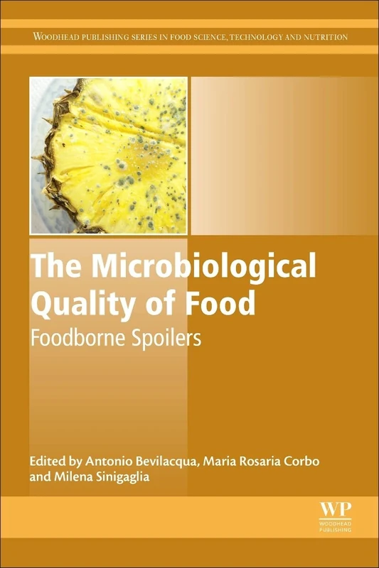 The Microbiological Quality of Food: Foodborne Spoilers (Woodhead Publishing Series in Food Science, Technology and Nutrition)