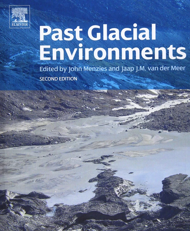 Past Glacial Environments: Revised Student Edition