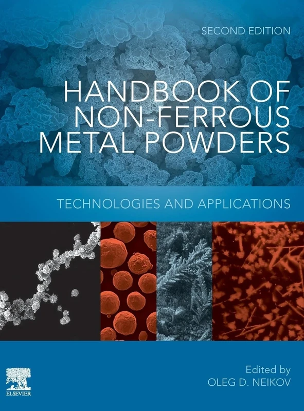 Handbook of Non-Ferrous Metal Powders: Technologies and Applications