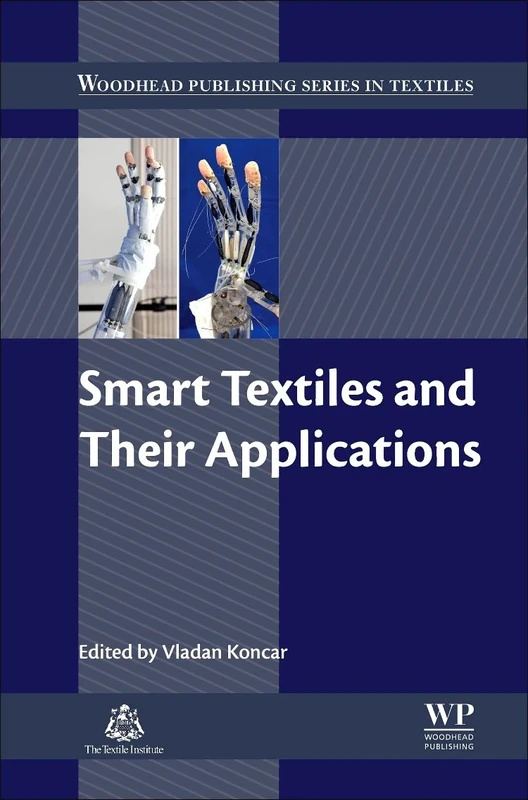 Smart Textiles and Their Applications (Woodhead Publishing Series in Textiles)
