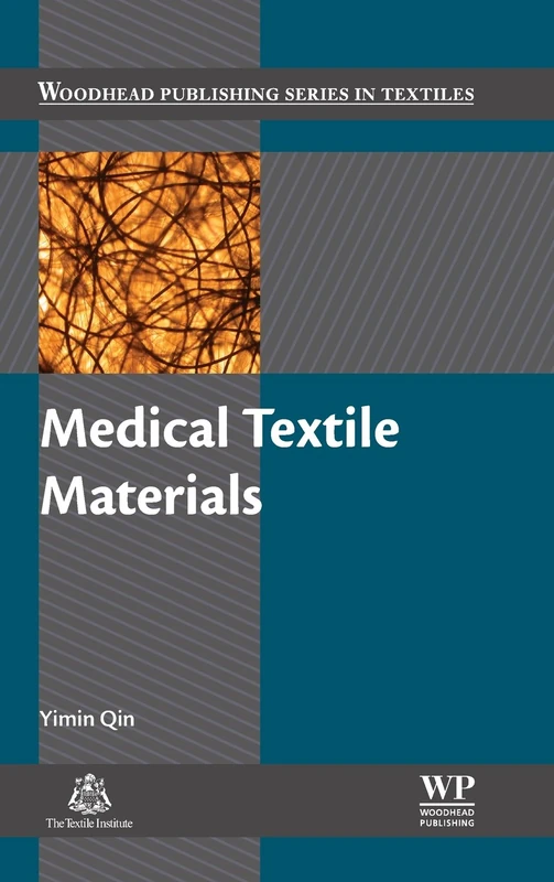 Medical Textile Materials (Woodhead Publishing Series in Textiles)