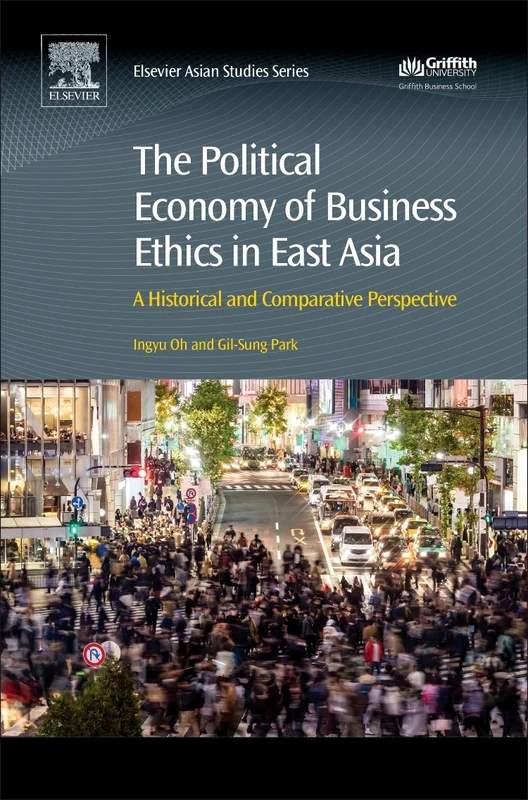 The Political Economy of Business Ethics in East Asia: A Historical and Comparative Perspective - Image 1